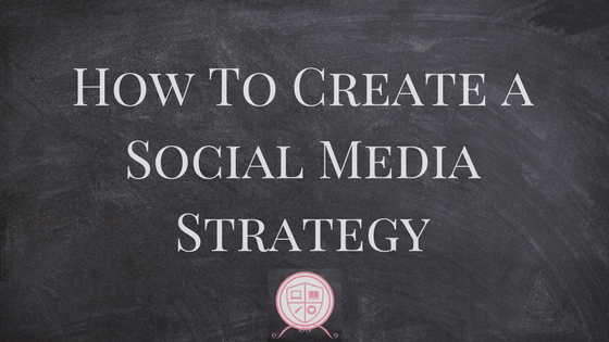 How to Create a Social Media Strategy