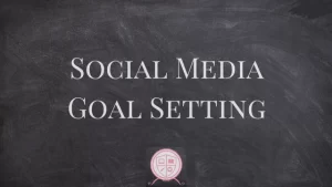 Social Media Goal-Setting
